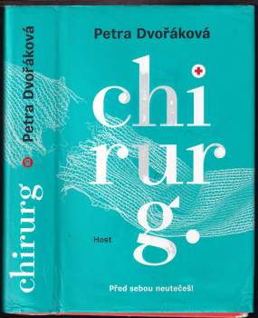 Petra Dvořáková: Chirurg