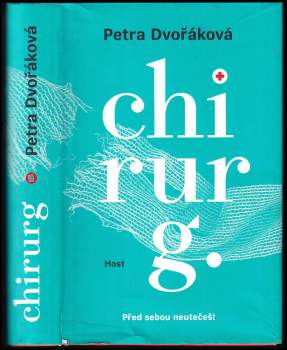 Petra Dvořáková: Chirurg