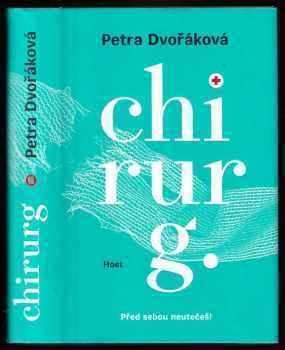 Petra Dvořáková: Chirurg