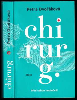 Petra Dvořáková: Chirurg