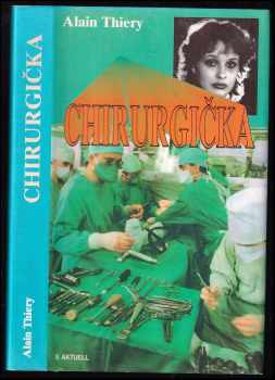 Alain Thiéry: Chirurgička