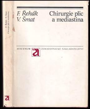 František Řehák: Chirurgie plic a mediastina