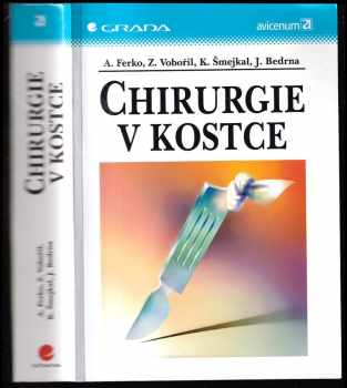 Alexander Ferko: Chirurgie v kostce