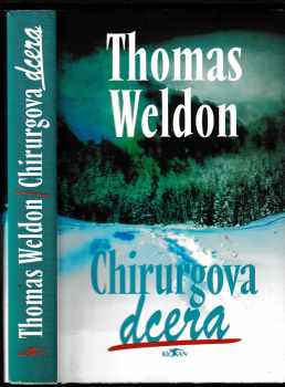 Thomas Weldon: Chirurgova dcera