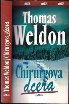 Chirurgova dcera - Thomas Weldon (2002, Alpress) - ID: 600180