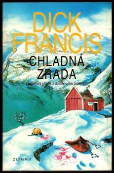 Dick Francis: Chladná zrada
