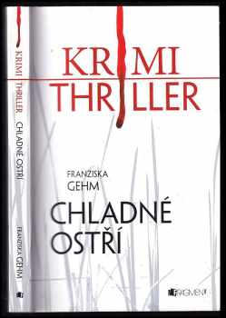 Franziska Gehm: Chladné ostří
