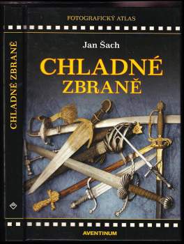 Jan Šach: Chladné zbraně