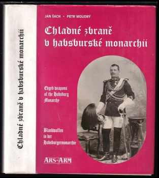 Chladné zbraně v habsburské monarchii