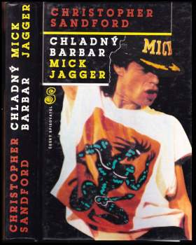 Christopher Sandford: Chladný barbar Mick Jagger