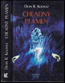 Dean R Koontz: Chladný plamen