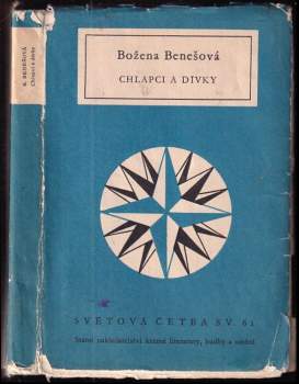 Chlapci a dívky : (Výbor z povídek) - Božena Benešová (1953, Státní nakladatelství krásní literatury, hudby a umění) - ID: 762160