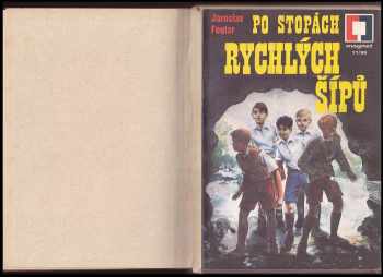 Jaroslav Foglar: Chlapci od Bobrej rieky + Po stopách Rychlých šípů + Zase zní píseň úplňku