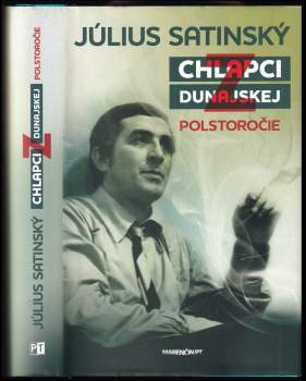 Chlapci z Dunajskej - Polstoročie