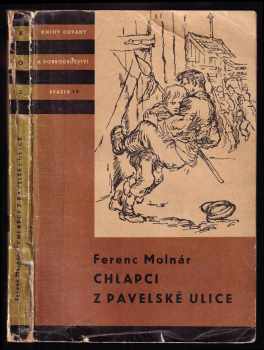 Chlapci z Pavelské ulice - Ferenc Molnár (1958, Státní nakladatelství dětské knihy) - ID: 174016