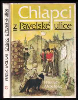 Ferenc Molnár: Chlapci z Pavelské ulice