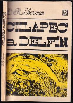 D. R Sherman: Chlapec a delfín