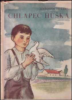 Chlapec Huška - Antonín Šrámek (1946, Národní správa nakladatelství Hejda a Zbroj) - ID: 516912