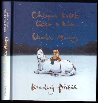 Charlie Mackesy: Chlapec, krtek, liška a kůň