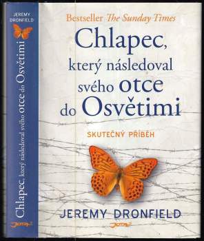 Jeremy Dronfield: Chlapec, který následoval svého otce do Osvětimi
