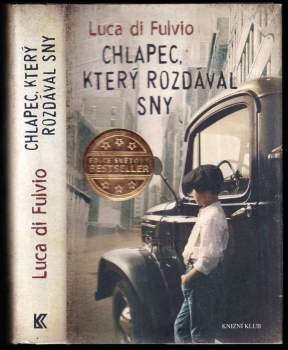 Chlapec, který rozdával sny