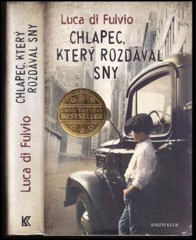 Luca Di Fulvio: Chlapec, který rozdával sny