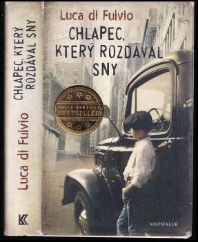 Chlapec, který rozdával sny