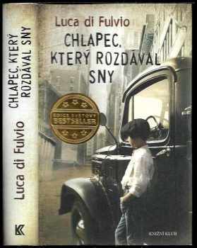 Chlapec, který rozdával sny