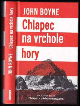 Chlapec na vrchole hory - John Boyne (2016, Slovart) - ID: 3736661