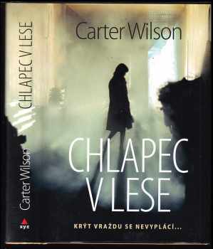 Carter A Wilson: Chlapec v lese