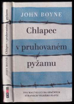 John Boyne: Chlapec v pruhovaném pyžamu