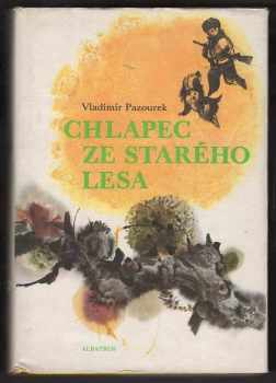 Chlapec ze starého lesa