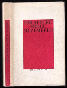 Chlapecké srdce mi zemřelo