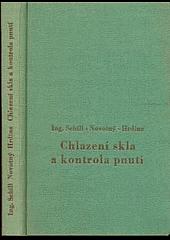 Chlazení skla a kontrola pnutí