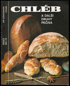 Jiří Königsmark: Chléb a další druhy pečiva