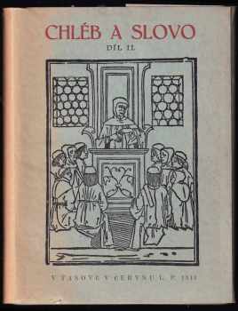 Chléb a slovo : Díl II - [Sborník pro katolickou kulturu] (1948, Marie Rosa Junová) - ID: 243161