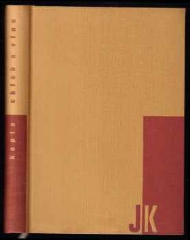 Chléb a víno : (3. díl románové trilogie Jediné východisko) - Josef Kopta (1936, Družstevní práce) - ID: 264586