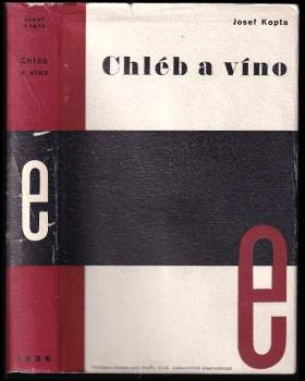 Josef Kopta: Chléb a víno