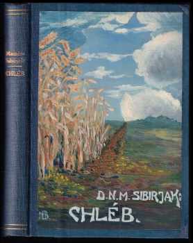Dmitrij Narkisovič Mamin-Sibirjak: Chléb