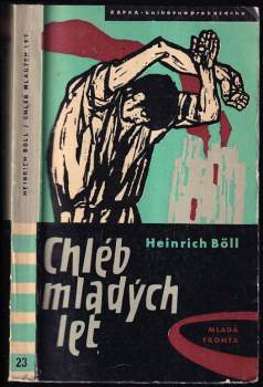 Heinrich Böll: Chléb mladých let