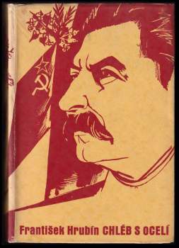 František Hrubín: Chléb s ocelí