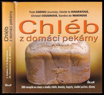 Yvan Cadiou: Chléb z domácí pekárny