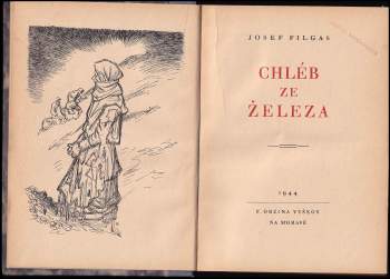 Josef Filgas: Chléb ze železa