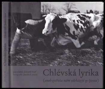 Chlévská lyrika, (aneb, Zvířata nám odcházejí ze života)