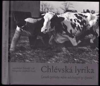 Jindřich Štreit: Chlévská lyrika, (aneb, Zvířata nám odcházejí ze života)