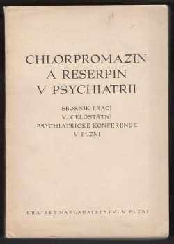 Chlorpromazin a reserpin v psychiatrii