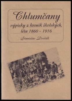 Chlumčany - Výpisky z kronik školských léta 1860-1916