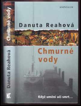 Chmurné vody - Danuta Reah (2004, Knižní klub) - ID: 343823