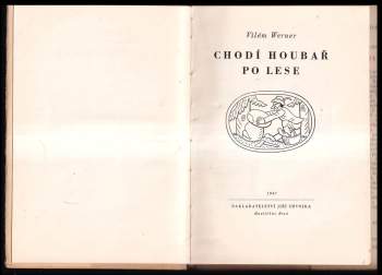 Vilém Werner: Chodí houbař po lese