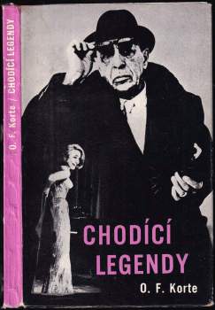 Oldřich František Korte: Chodící legendy